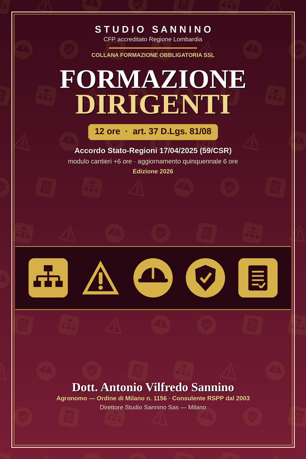 Copertina: Formazione Dirigenti: Manuale didattico per il corso obbligatorio di 12 ore (art. 37 D.Lgs. 81/08) con modulo cantieri e aggiornamento quinquennale â€” Accordo Stato-Regioni 17 aprile 2025 (59/CSR) â€” Edizione 2026